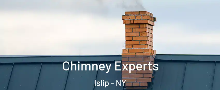  Chimney Experts Islip - NY