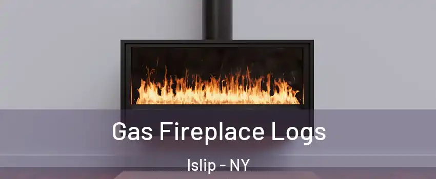  Gas Fireplace Logs Islip - NY