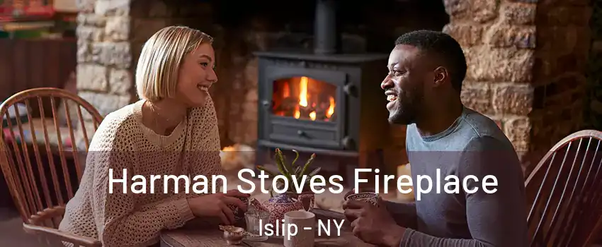  Harman Stoves Fireplace Islip - NY
