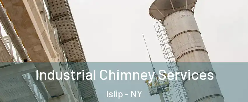  Industrial Chimney Services Islip - NY
