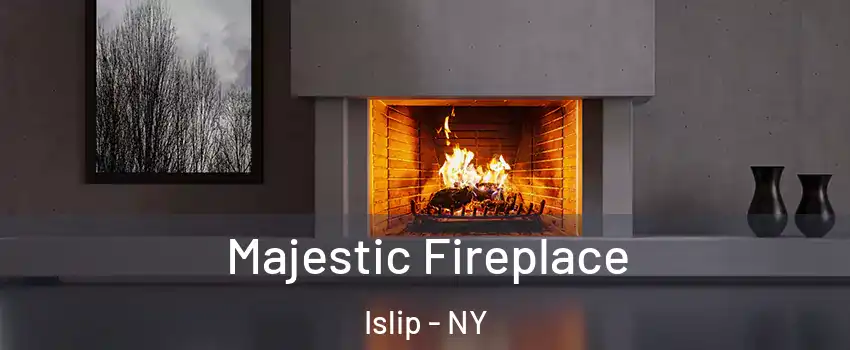  Majestic Fireplace Islip - NY